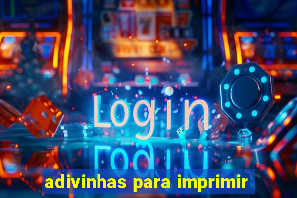 adivinhas para imprimir